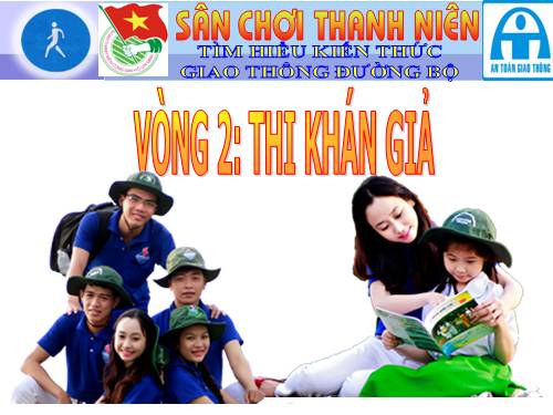 Sân chơi thanh niên tìm hiểu luật giao thông đường bộ(phần thi khan giả)