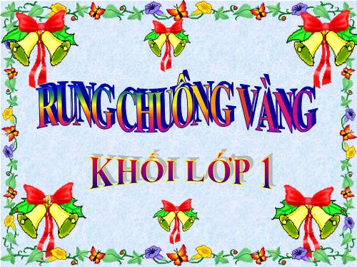 Rung chuông vàng lớp 1