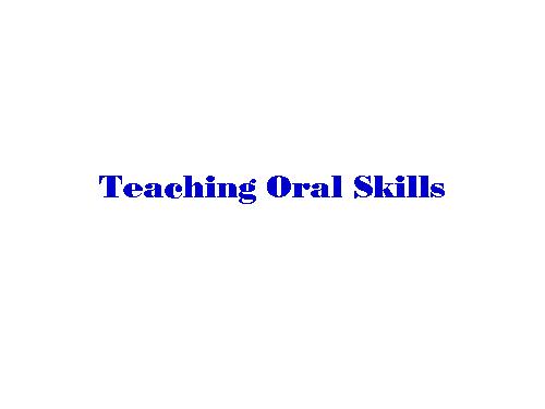 Teaching Oral Skills