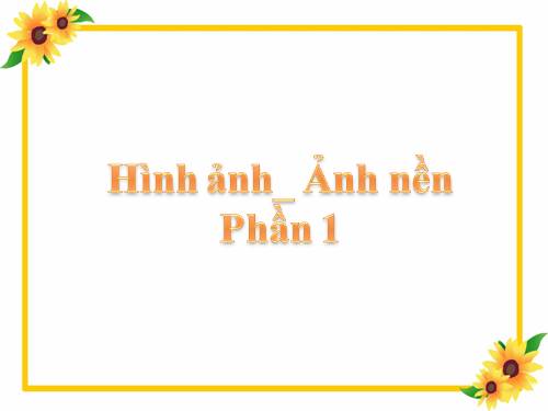 Hình ảnh nền_Tổng hợp - Phần 1