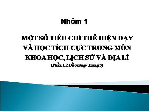 Tiêu chí thể hiện dạy và học tích cực trong môn Khoa học, Lịch sử, Địa lí