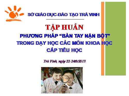 PHƯƠNG PHÁP BÀN TAY NẶN BỘT