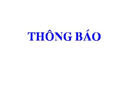 THÔNG BÁO