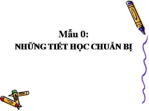 Cong nghe TV1 - Những tiết học chuẩn bị.2