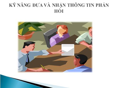 Đưa và nhận thông tin phản hồi