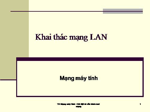 Tin học: HD khai thác mạng LAN