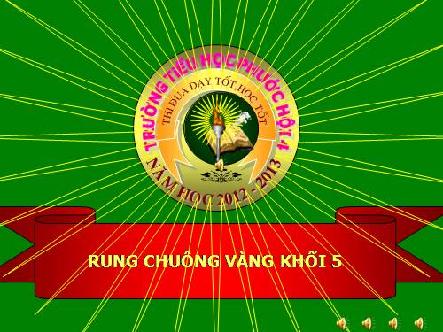 rung chuông vàng học kì 2 lớp 5