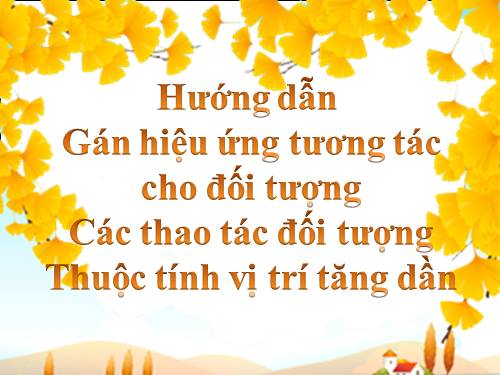 Hướng dẫn gán thuộc tinh cho đối tượng_Thuộc tính vị trí tăng dần