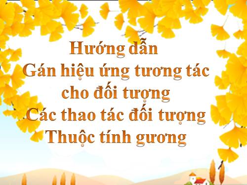 Hướng dẫn gán thuộc tinh cho đối tượng_Thuộc tính gương