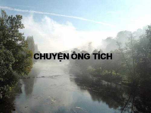 Câu chuyện ông Tích