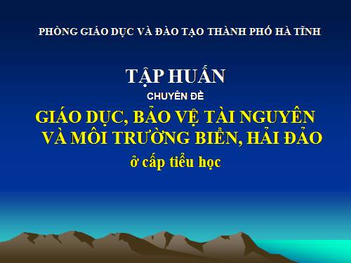 Tài liệu CĐ GD MT,TN Biển đảo