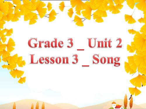 Grade 3-Unit_2-Lesson_3-Song