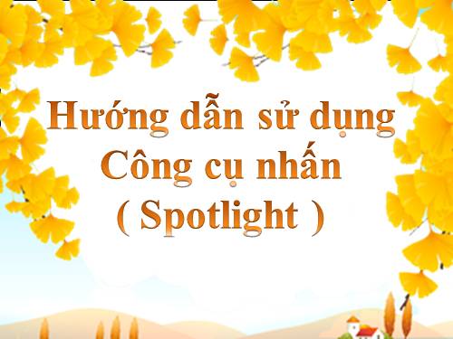 Hướng dẫn sử dụng kỹ thuật nhấn