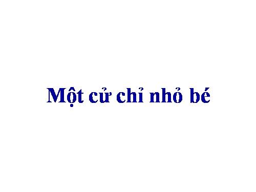 Một cử chỉ bé nhỏ