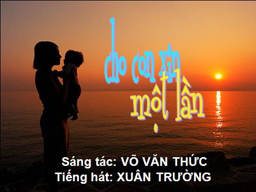 Cho con xin một lần