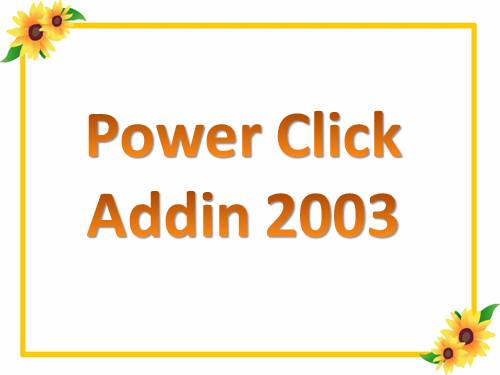 Power Click addin 2003