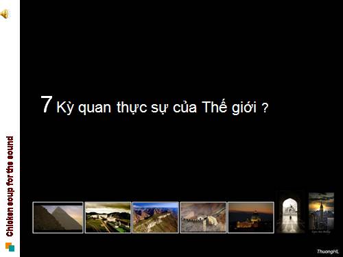 7 kì quan thực sự của thế giới