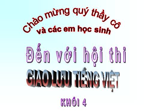 GIAO LƯU TIẾNG VIỆT LỚP 4