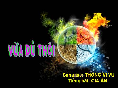 Vừa đủ thôi