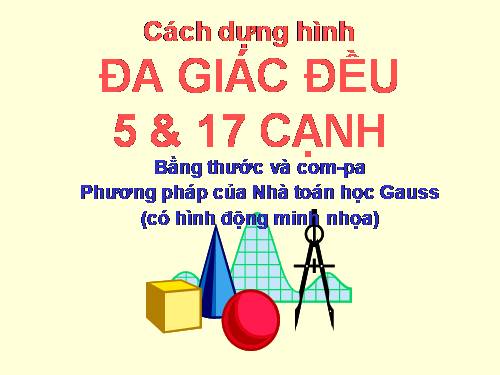 Cách dựng Đa giác đều số cạnh lẻ lớn hơn 3