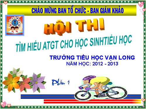 Hội thi ATGT (Phần 1)