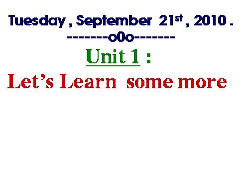 Let’s Learn  some more