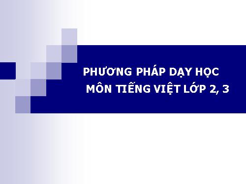 Phương pháp dạy học TV_VNEN