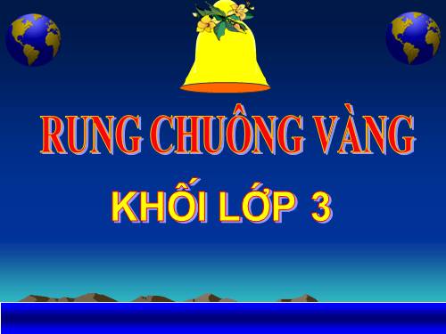 Rung chuông vàng lớp 3