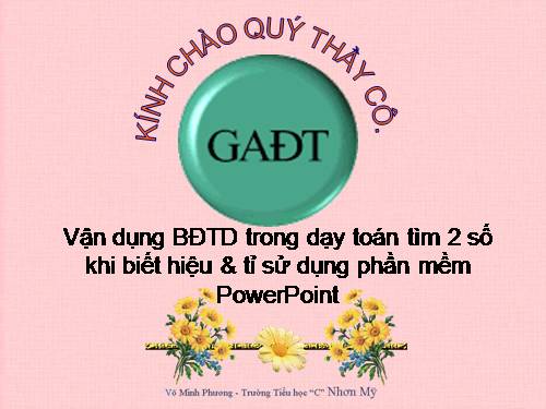 Bài toán tìm 2 số... BDTD sử dụng powerpoint