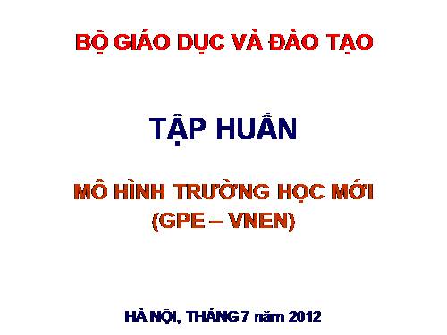 Tập huấn VNEN - Phân chung của Bộ