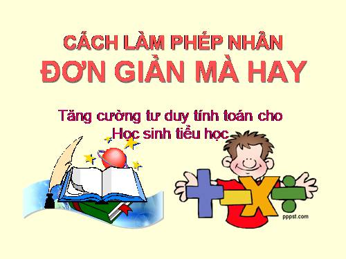 Cách làm tính nhân đơn giản độc đáo