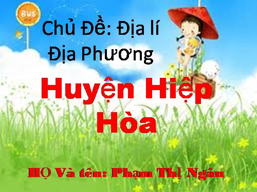 GIỚI THIỆU QUÊ HƯƠNG HIỆP HÒA BẮC GIANG