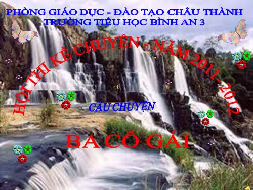Chuyện Ba cô gái( lớp 1)