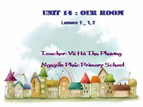 Unit 14_ Lesson 1_ 1, 2_ Lop 3 moi
