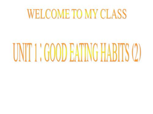 unit 1 : good eating habits