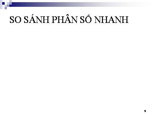 Các trường hốp sánh phân số