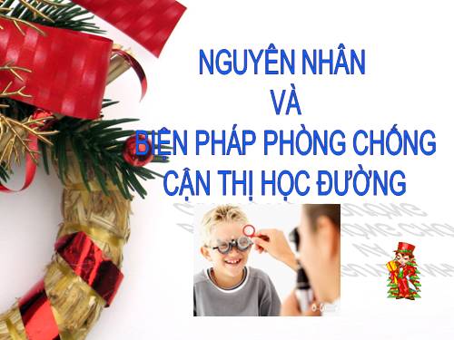 nguyen nhan và bien phap phòng chong can thi hoc duong