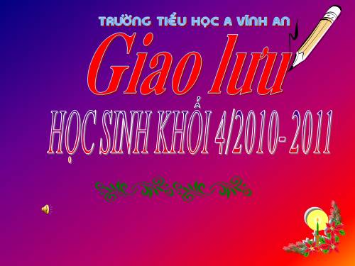 GIAO LƯU HS KHỐI 4