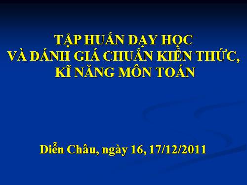 Bài giảng tập huấn chuẩn KT-KN