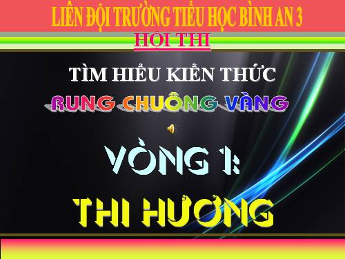 TRẮC NGHIỆM KIẾN THỨC(RUNG CHUÔNG VÀNG)