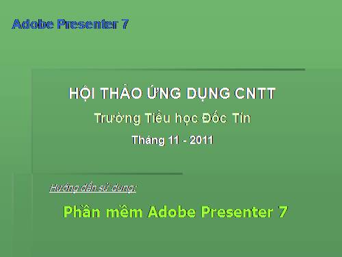 Hướng dẫn sử dụng:  Phần mềm Adobe Presenter 7