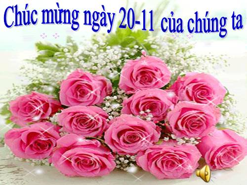 CHUC MUNG NGAY 20 - 11 KEM NHAC