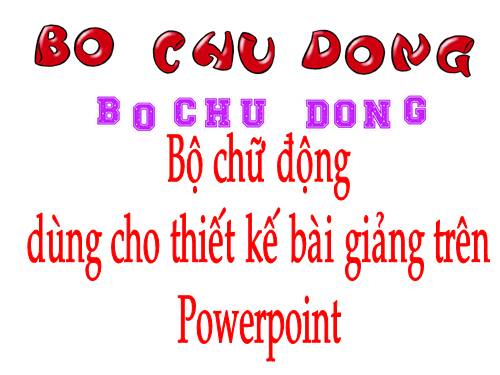 Bộ chữ động dùng trong PowerPoint