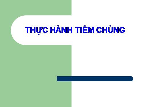 thực hành tiêm chủng