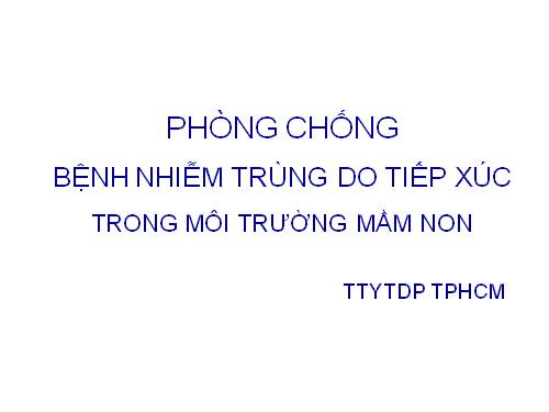 Phòng bệnh "Tay chân miệng" - Mầm non