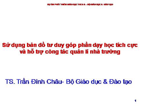 Sử dụng bản đồ tư duy góp phần dạy học tích cực và hỗ trợ công tác quản lí nhà trường