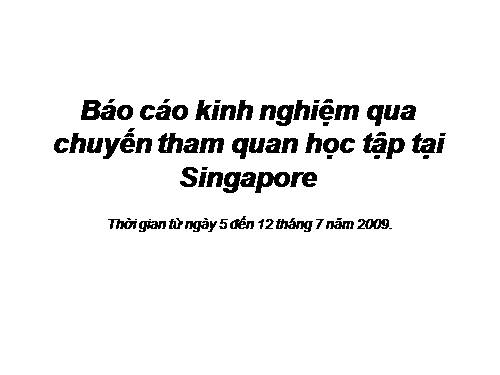 Báo cáo Singapore- Loan Quảng Ninh