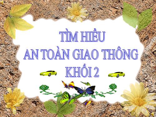 Tìm hiểu ATGT khối 2