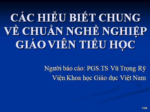 Viện GD-Những vấn đề về Chuẩn nghề nghiệp GV tiểu học GV Tieu hoc