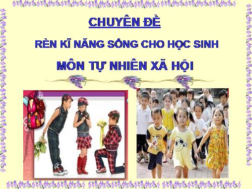 chuyên đề kĩ năng sống môn tn&xh lớp 1